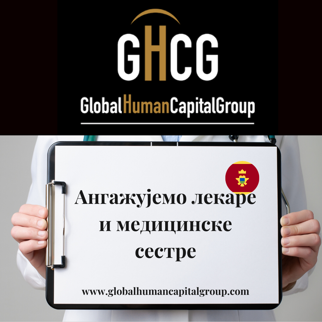 Global Human Capital Group Jobpostings healthcare Division: Nurses in  Montenegro, EUROPE.