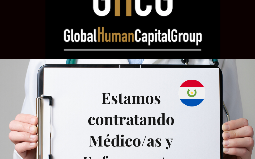Global Human Capital Group gestiona ofertas de empleo sector sanitario: Doctores y Doctoras en Paraguay, SUR AMÉRICA.