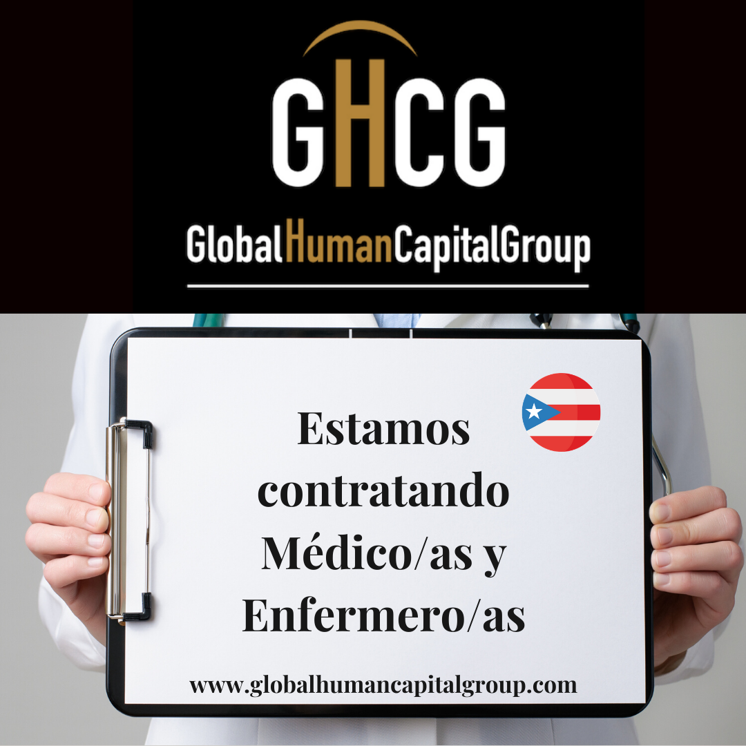 Global Human Capital Group gestiona ofertas de empleo sector sanitario: Doctores y Doctoras en Puerto Rico, NORTE AMÉRICA.