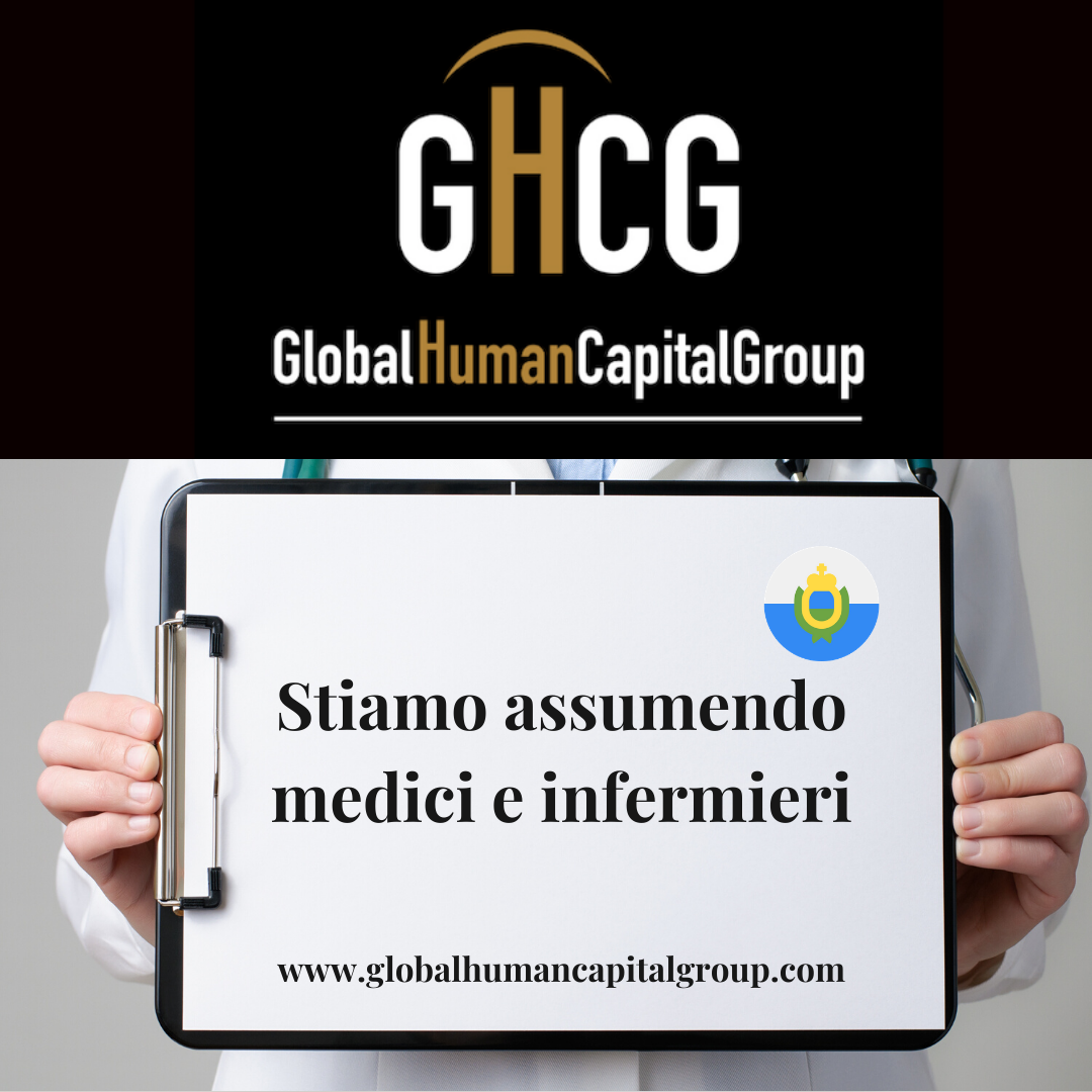 Global Human Capital Group gestiona ofertas de empleo sector sanitario: Doctores y Doctoras en San Marino, EUROPA.