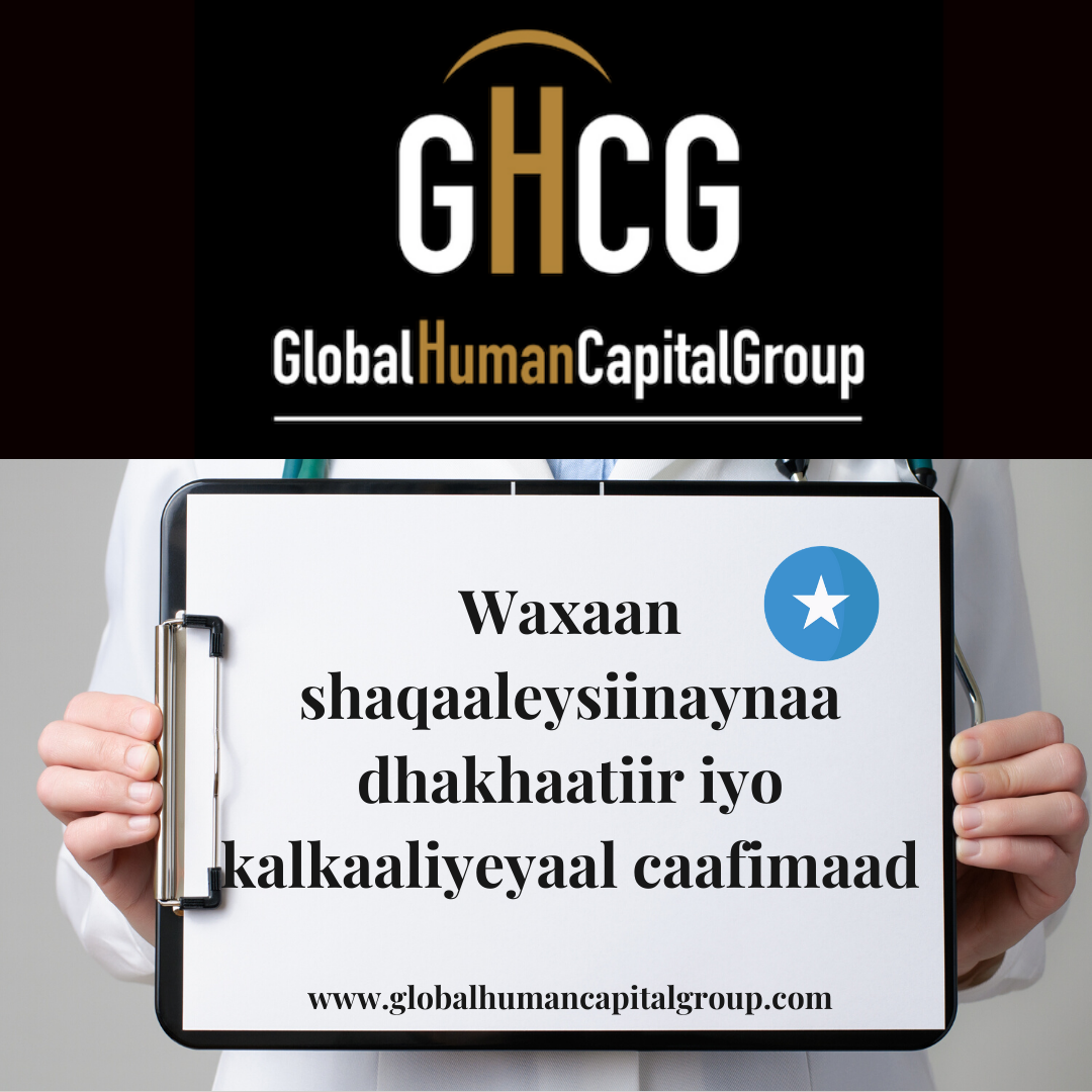 Global Human Capital Group Jobpostings healthcare Division: Nurses in  Somalia, AFRICA.