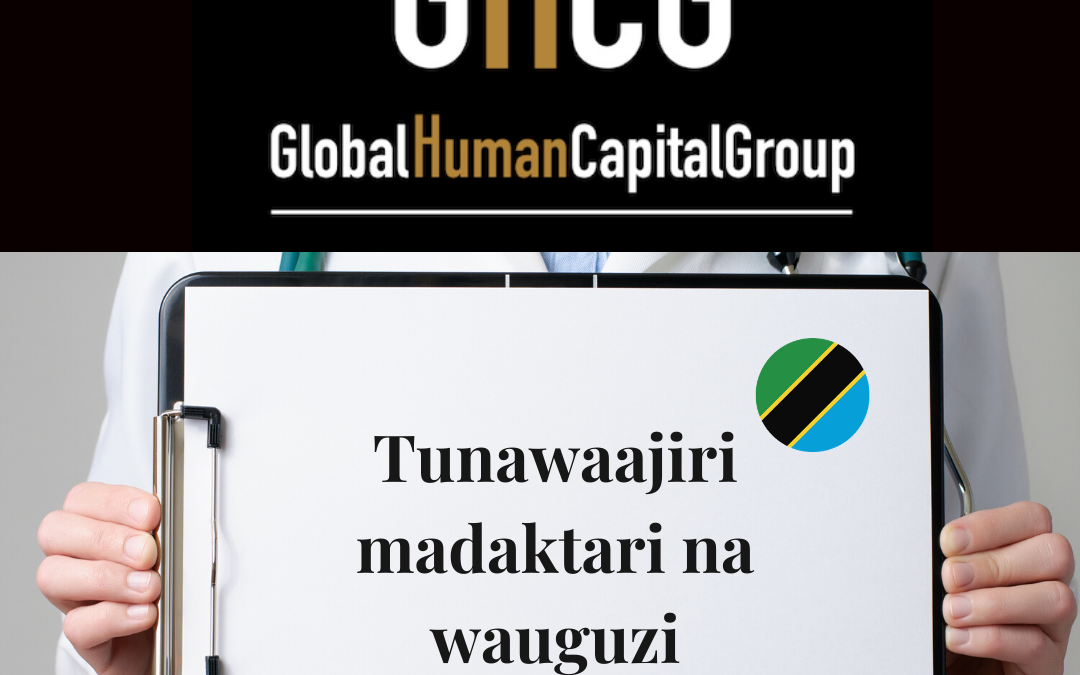 Global Human Capital Group Jobpostings healthcare Division: Doctors in Tanzania, AFRICA.